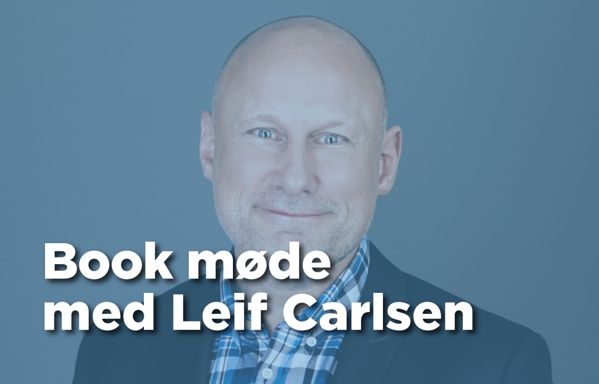 Her finder du booke et gratis afklaringsmøde med LinkedIn ekspert Leif Carlsen