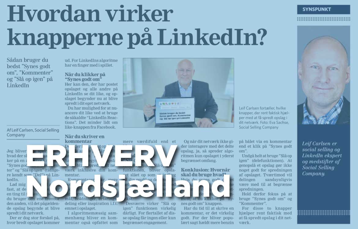 ERHVERV Nordsjælland klumme skrevet af LinkedIn ekspert Leif Carlsen, som fortæller om, hvordan knapperne virker på LinkedIn