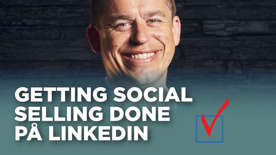 Getting Social Selling Done på LinkedIn