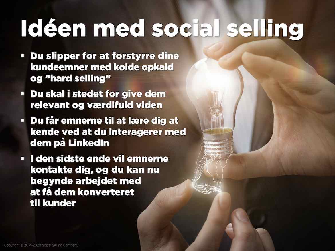 Her finder du information om idéen med social selling