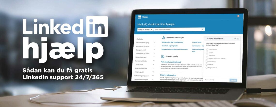 LinkedIn hjælp: Her finder du information om hvordan du kan få gratis LinkedIn support 24/7/365