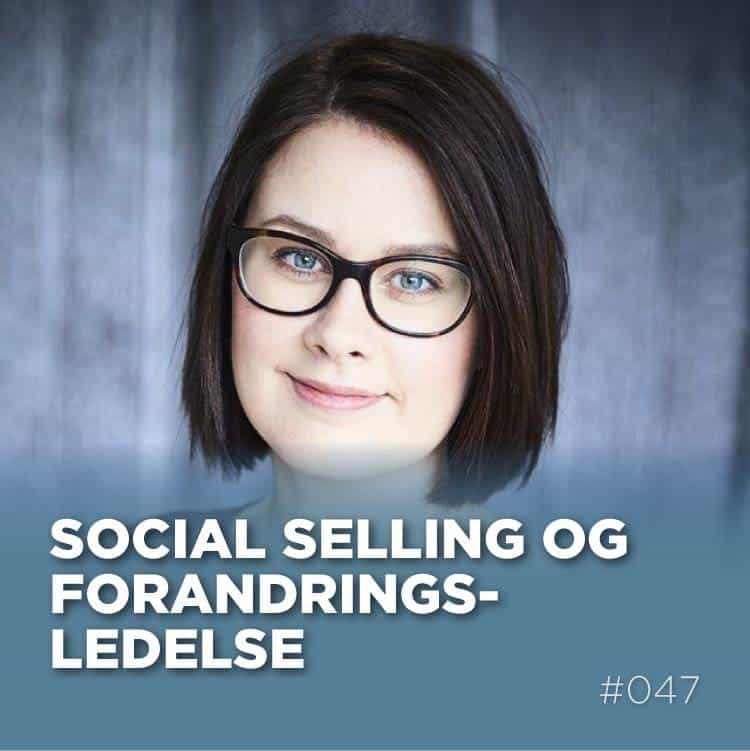 Social Selling Radio episode 47